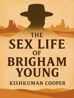 cover image of The Sex Life of Brigham Young